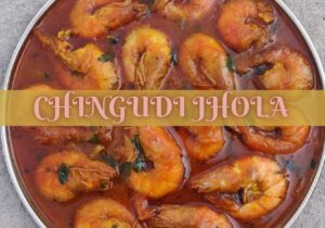 famous food of Odisha - Chingudi Jhola