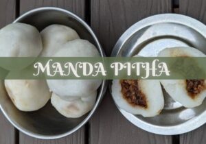 famous food of Odisha - Manda Pitha